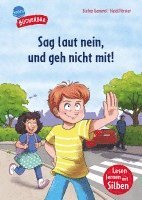 Sag laut nein, und geh nicht mit! 1