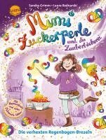 Sandra Grimm - Mimi Zuckerperle und die Zauberbäckerei (2). Die verhexten Regenbogen-Brezeln, Inbunden