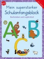 bokomslag Mein superstarker Schulanfangsblock. Buchstaben und Logikrätsel