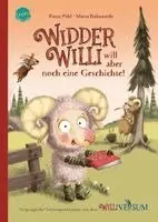 Romy Pohl - Widder Willi will aber noch eine Geschichte, Inbunden. Tillgänglighet: Lägg i varukorg