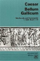 bokomslag Bellum Gallicum. Wortkunde und Kommentar. Heft 1, Buch I - IV