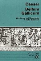 bokomslag Bellum Gallicum. Wortkunde und Kommentar. Heft 1, Buch I - IV