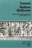 Bellum Gallicum. Wortkunde und Kommentar. Heft 1, Buch I - IV 1