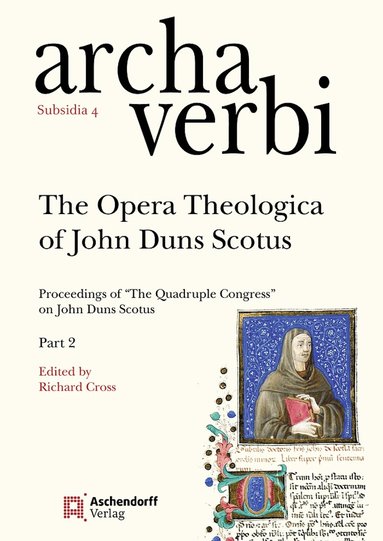 Richard Cross, Richard Cross - Opera Theologica of John Duns Scotus, Inbunden