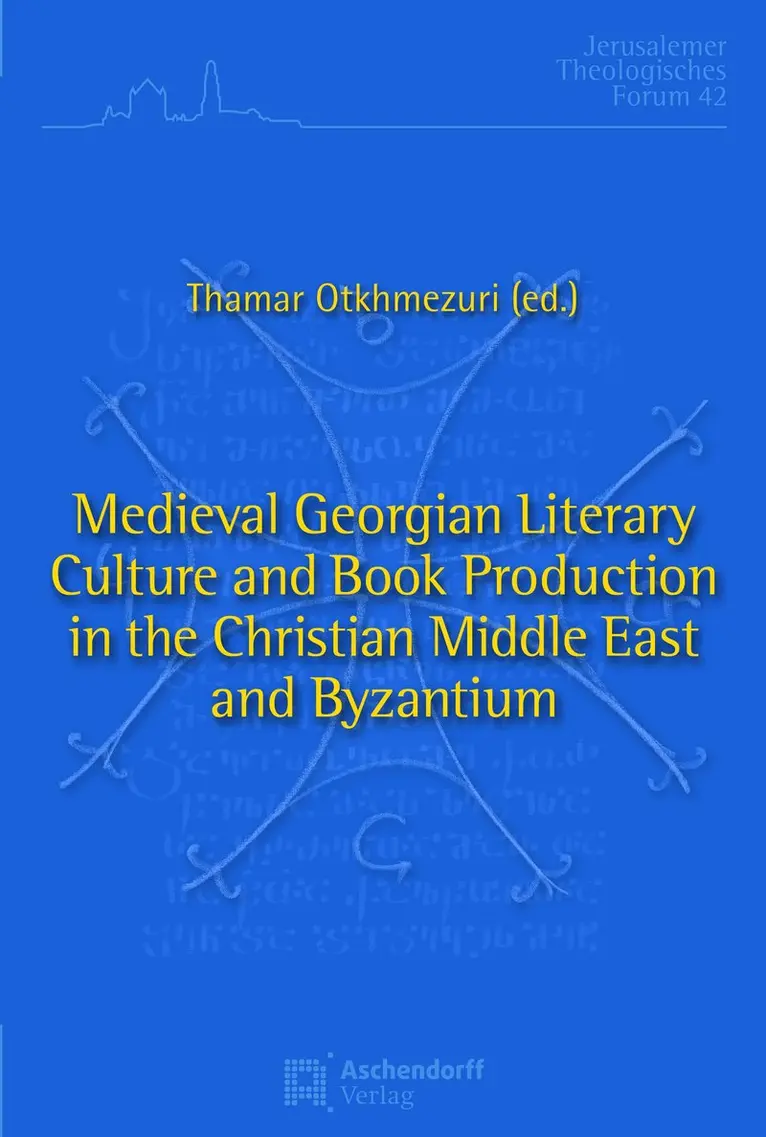 Thamar Otkhmezuri - Medieval Georgian Literary Culture and Book Production in the Christian Middle East and Byzantium, Inbunden. Tillgänglighet: Lägg i varukorg