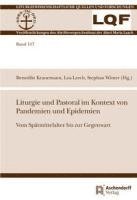 Liturgie und Pastoral im Kontext von Pandemien und Epidemien 1