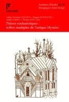 Adrian-Florentin Craciun, André Lossky, Dragan Kovacevic, Thomas Pott - Prières eucharistiques : reflets multiples de l'unique Mystère, Häftad