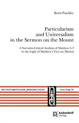 Boris Paschke - Particularism and Universalism in the Sermon on the Mount, Inbunden. Tillgänglighet: Lägg i varukorg