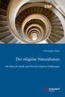 Christopher Slotta - Der Religiose Naturalismus: Die Natur ALS Quelle Und Horizont Religioser Erfahrungen, Häftad