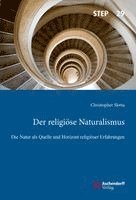 Der Religiose Naturalismus: Die Natur ALS Quelle Und Horizont Religioser Erfahrungen