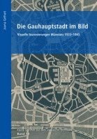 bokomslag Die Gauhauptstadt im Bild