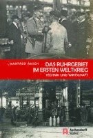 bokomslag Das Ruhrgebiet im Ersten Weltkrieg