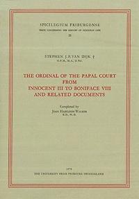 bokomslag The Ordinal of the Papal Court from Innovent III to Boniface VIII and Related Documents