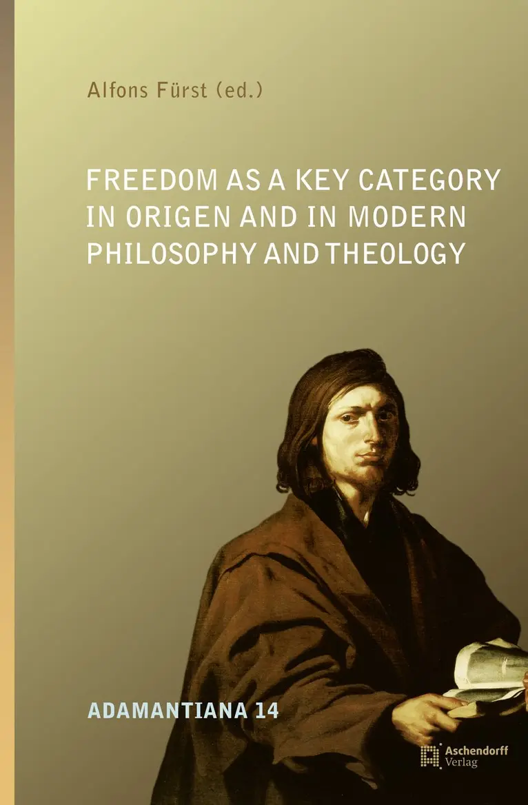 Alfons Fürst - Freedom as a Key Category in Origen and in Modern Philosophy and Theology, Inbunden. Tillgänglighet: Lägg i varukorg