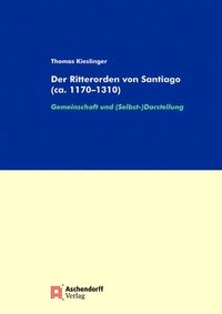 bokomslag Der Ritterorden Von Santiago (Ca. 1170-1310)