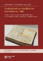 Quellenkunde Zur Westfalischen Geschichte VOR 1800: Band 1 1