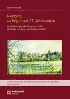 bokomslag Nienborg Zu Beginn Des 17. Jahrhunderts: Die Rechnungen Der Burgmannschaft ALS Quelle Zur Burg- Und Stadtgeschichte