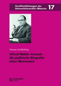 bokomslag Alfred Muller-Armack: The Political Biography of an Economist