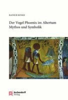 bokomslag Der Vogel Phonix Im Altertum: Mythos Und Symbolik