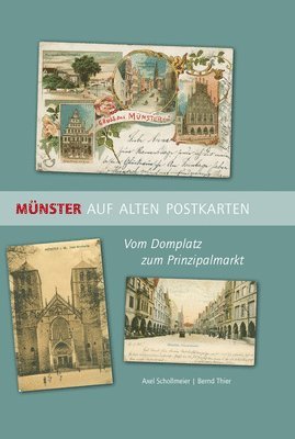 bokomslag Munster Auf Alten Postkarten: Vom Domplatz Zum Prinzipalmarkt