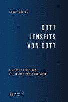bokomslag Gott Jenseits Von Gott: Pladoyer Fur Einen Kritischen Panentheismus