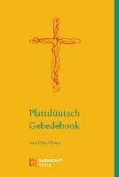 bokomslag Plattduutsch Gebedebook