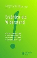 Barbara Haslbeck, Regina Heyder, Ute Leimgruber, Dorothee Sandherr-Klemp - Erzählen als Widerstand, Inbunden