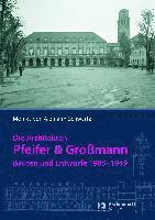 bokomslag Die Architekten Pfeifer & Groamann: Bauten Und Entwurfe 1905-1949