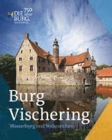 bokomslag Burg Vischering: Wasserburg Und Wahrzeichen