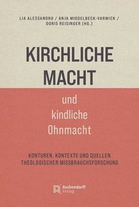 bokomslag Kirchliche Macht und kindliche Ohnmacht