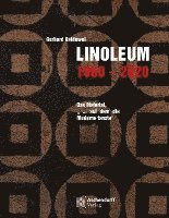 bokomslag Linoleum 1860-2020: Das Material, 'Auf Dem Die Moderne Tanzte'