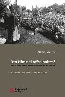 bokomslag Den Himmel Offen Halten!: Beitrage Zur Kirchengeschichte Mitteldeutschlands