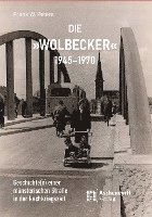 bokomslag Die 'Wolbecker' 1945-1970: Geschichte(n) Einer Munsterischen Strasse in Der Nachkriegszeit