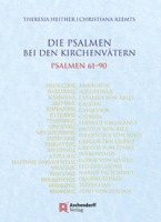 Theresia Heither, Christina Reemts, Chrisiana Reemts - Die Psalmen Bei Den Kirchenvatern. Psalmen 61-90: Bei Den Kirchenvatern PS 61-90, Inbunden