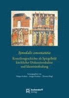 bokomslag Synodalis Consonantia: Konziliengeschichte ALS Spiegelbild Kirchlicher Diskussionskultur