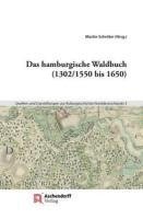 bokomslag Das hamburgische Waldbuch (1302/1550 bis 1650)