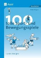 bokomslag 100 tolle Sport- und Bewegungsspiele Klasse 1/2