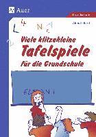 Viele klitzekleine Tafelspiele für die Grundschule 1