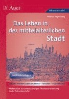 bokomslag Das Leben in der mittelalterlichen Stadt