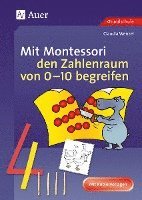 bokomslag Mit Montessori den Zahlenraum von 0 - 10 begreifen