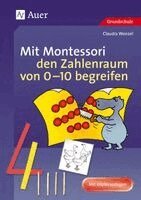 Claudia Wenzel - Mit Montessori den Zahlenraum von 0 - 10 begreifen, Häftad. Tillgänglighet: Lägg i varukorg
