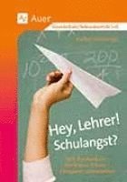 bokomslag Hey, Lehrer! Schulangst?