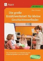 bokomslag Die große Erzählwerkstatt für kleine Geschichtenerfinder