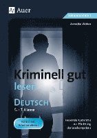 bokomslag Kriminell gut lesen. Deutsch 5.-7. Klasse
