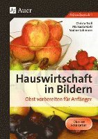 bokomslag Hauswirtschaft in Bildern. Obst vorbereiten für Anfänger