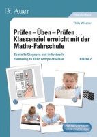 Prüfen - Üben - Prüfen ... Klassenziel erreicht mit der Mathe-Fahrschule Klasse 2 1