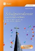 bokomslag Schulgottesdienste organisieren und feiern