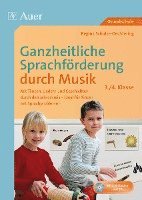 bokomslag Ganzheitliche Sprachförderung durch Musik 3+4