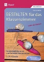 bokomslag Gestalten Klassenzimmer - mehr als Basteln 3+4