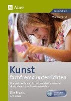 bokomslag Kunst fachfremd unterrichten, Die Praxis, 3-4